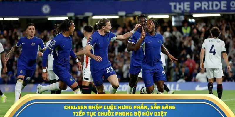Soi Kèo Trận Đấu Brentford Vs Chelsea Ngày 14/09/2025 - Vòng 4 Ngoại Hạng Anh 3 Chelsea nhập cuộc hưng phấn, sẵn sàng tiếp tục chuỗi phong độ hủy diệt